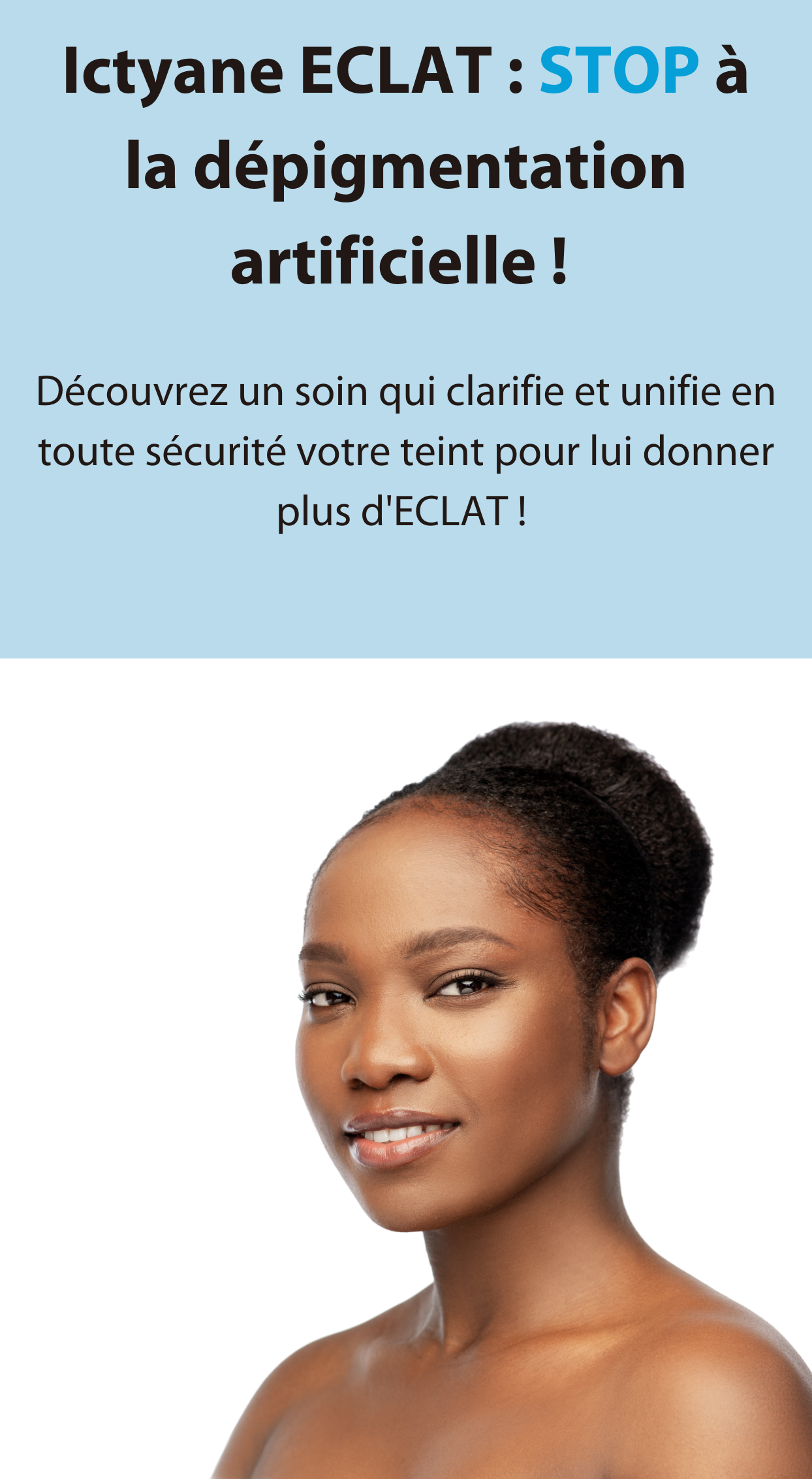 Ictyane ECLAT STOP à la dépigmentation artificielle ! (1)